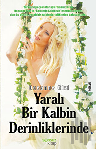 Yaralı Bir Kalbin Derinliklerinde