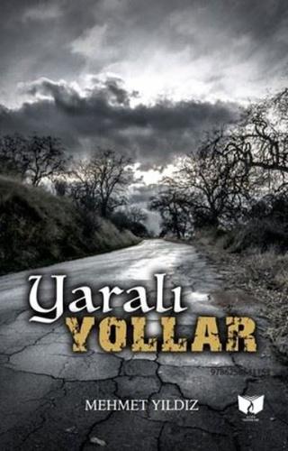Yaralı Yollar | Kitap Ambarı