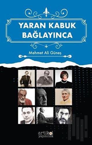 Yaran Kabuk Bağlayınca