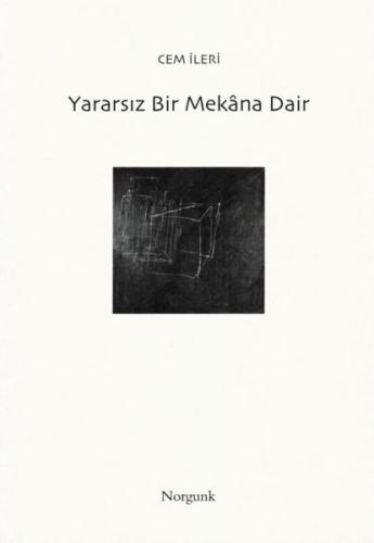 Yararsız Bir Mekana Dair
