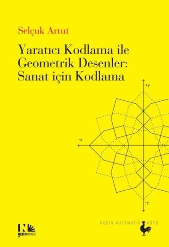 Yaratıcı Kodlama İle Geometrik Desenler: Sanat İçin Kodlama