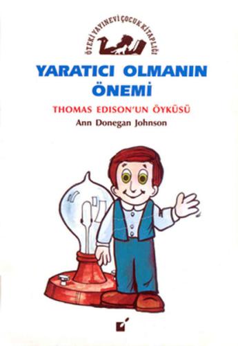 Yaratıcı Olmanın Önemi