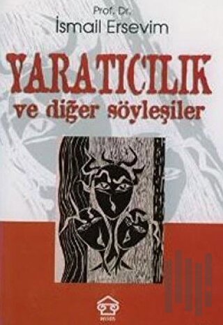 Yaratıcılık ve Diğer Söyleşiler