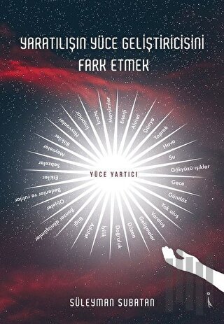 Yaratılışın Yüce Geliştiricisini Fark Etmek