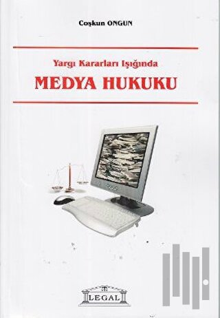Yargı Kararları Işığında Medya Hukuku