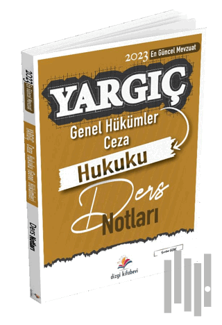 Yargıç Ceza Hukuku Genel Hükümler Ders Notları