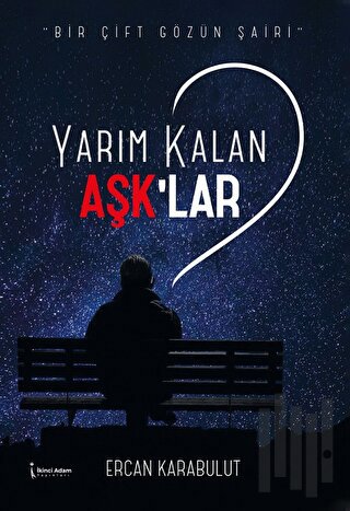 Yarım Kalan Aşk'lar