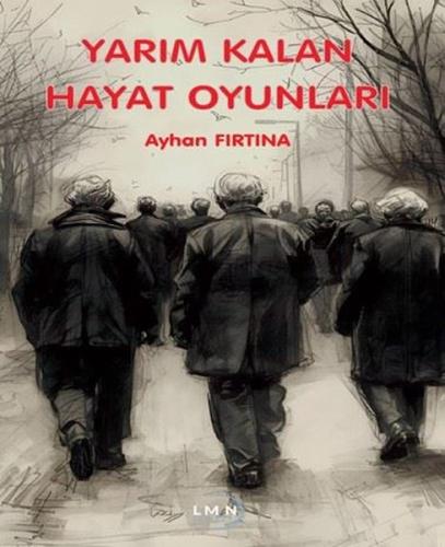 Yarım Kalan Hayat Oyunları