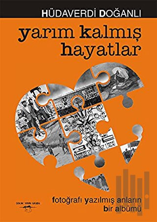 Yarım Kalmış Hayatlar