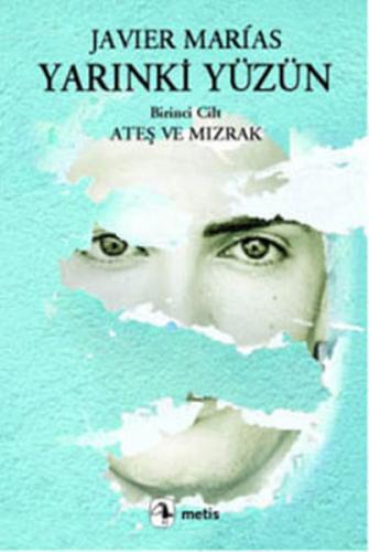 Yarınki Yüzün - Ateş ve Mızrak