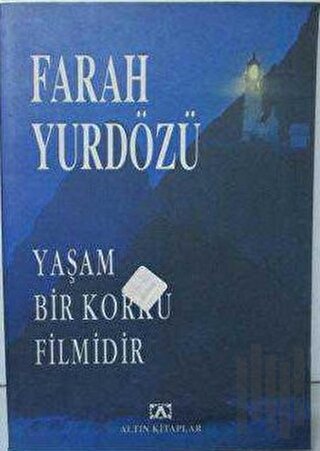 Yaşam Bir Korku Filmidir | Kitap Ambarı