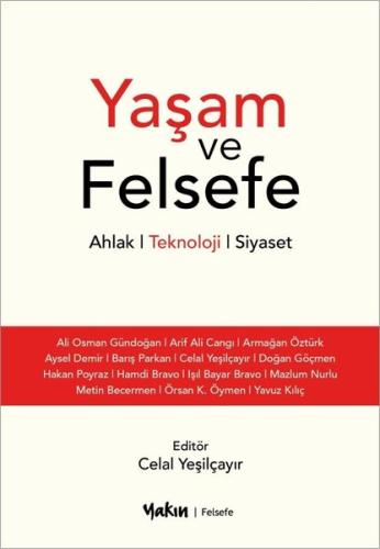 Yaşam ve Felsefe: Ahlak-Teknoloji-Siyaset | Kitap Ambarı