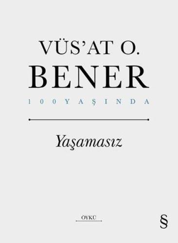 Yaşamasız - 100 Yaşında (Ciltli)