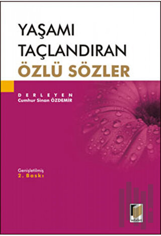 Yaşamı Taçlandıran Özlü Sözler