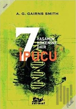 Yaşamın Kökenine Dair 7 İpucu