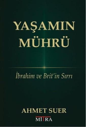 Yaşamın Mührü - İbrahim ve Brit'in Sırrı