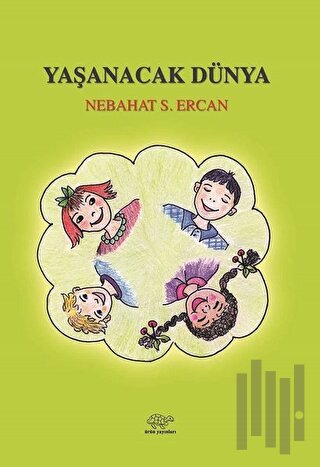 Yaşanacak Dünya