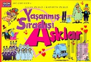 Yaşanmış Sıradışı Aşklar