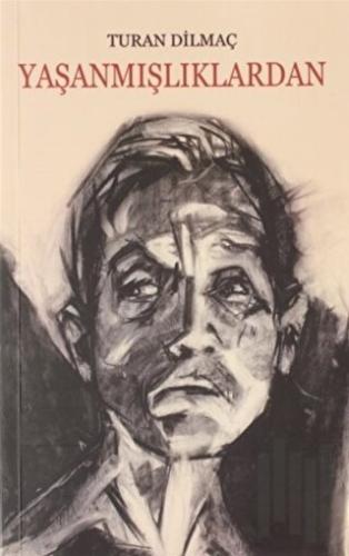 Yaşanmışlıklardan