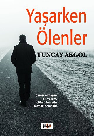 Yaşarken Ölenler