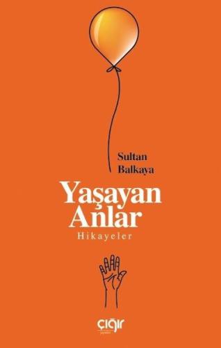 Yaşayan Anlar | Kitap Ambarı