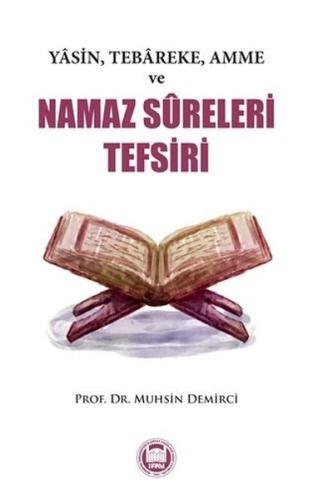 Yasin Tebareke Amme ve Namaz Sureleri Tefsiri