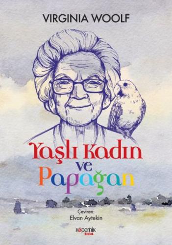 Yaşlı Kadın ve Papağan | Kitap Ambarı