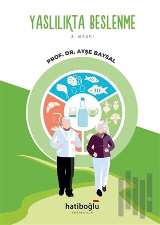 Yaşlılıkta Beslenme