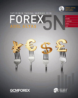 Yatırımın Tadına Varmak İçin: Forex 5N (Ciltli)