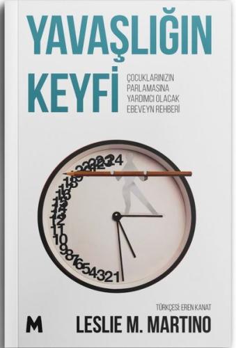 Yavaşlığın Keyfi-Çocukların Parlamasına Yardımcı Olacak Ebeveyn Rehberi