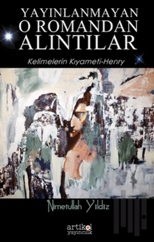 Yayınlanmayan O Romandan Alıntılar
