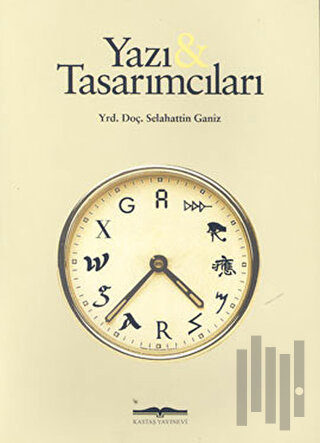 Yazı ve Tasarımcıları