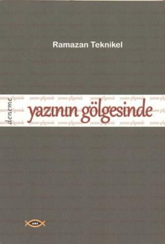 Yazının Gölgesinde
