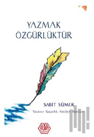 Yazmak Özgürlüktür | Kitap Ambarı