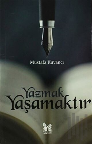 Yazmak Yaşamaktır