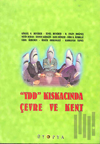 YDD Kıskacında Çevre ve Kent