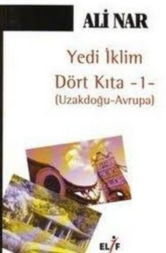 Yedi İklim Dört Kıta -1- Uzakdoğu Avrupa | Kitap Ambarı