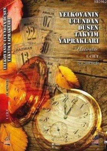 Yelkovanın Ucundan Düşen Takvim Yaprakları Cilt 2