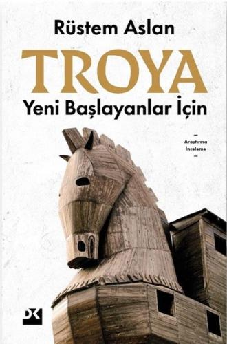 Yeni Başlayanlar İçin Troya