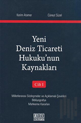 Yeni Deniz Ticareti Hukuku'nun Kaynakları