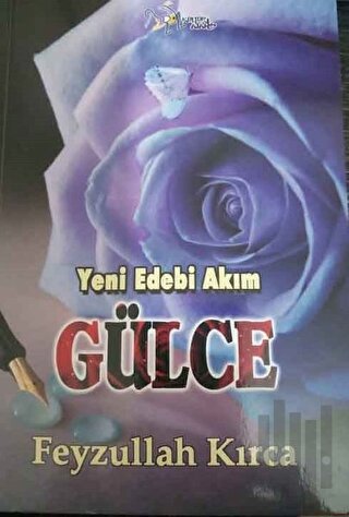 Yeni Edebi Akım - Gülce