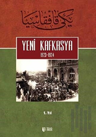 Yeni Kafkasya 1. Cilt | Kitap Ambarı