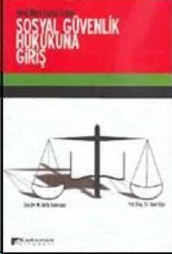 Yeni Mevzuata Göre Sosyal Güvenlik Hukukuna Giriş