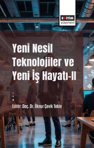 Yeni Nesil Teknolojiler ve Yeni İş Hayatı 2 | Kitap Ambarı