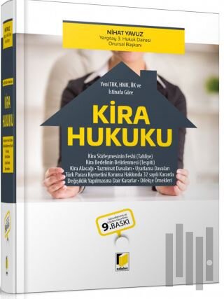 Yeni TBK, HMK, İİK ve İstinafa Göre Kira Hukuku (Ciltli)