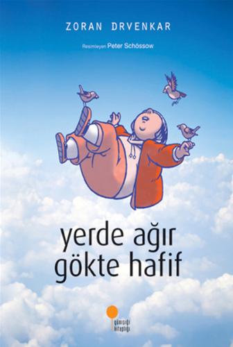 Yerde Ağır Gökte Hafif | Kitap Ambarı