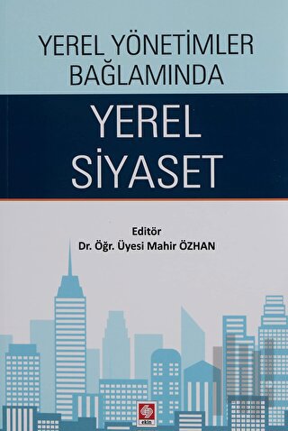 Yerel Yönetimler Bağlamında Yerel Siyaset