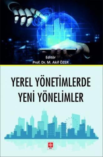 Yerel Yönetimlerde Yeni Yönelimler | Kitap Ambarı