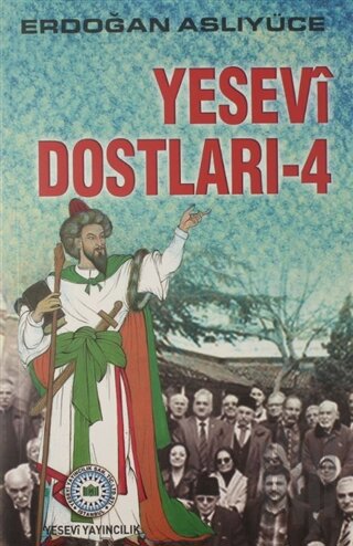 Yesevi Dostları 4
