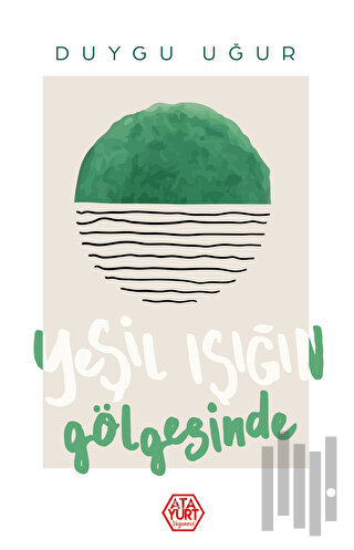 Yeşil Işığın Gölgesinde